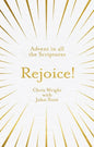Rejoice!: Advent in All the Scriptures - Paperback