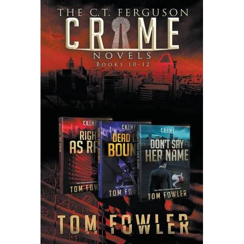The C.T. Ferguson Crime Novels: Books 10-12 - Paperback
