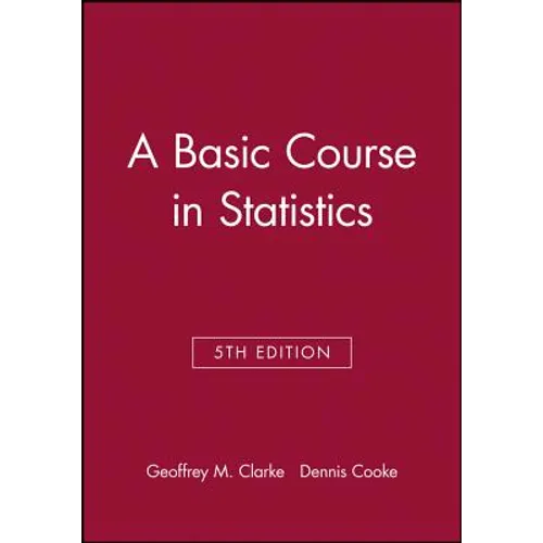 A Basic Course in Statistics - Paperback