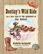 Destiny's Wild Ride, a Tall Tale of the Legendary Hub Hubbell - Paperback