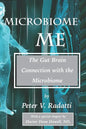 MicroBiome Me: The Gut Brain Connection with the Microbiome - Paperback