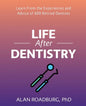 Life After Dentistry - Paperback