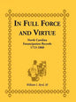 In Full Force and Virtue: North Carolina Emancipation Records, 1713-1860 - Paperback