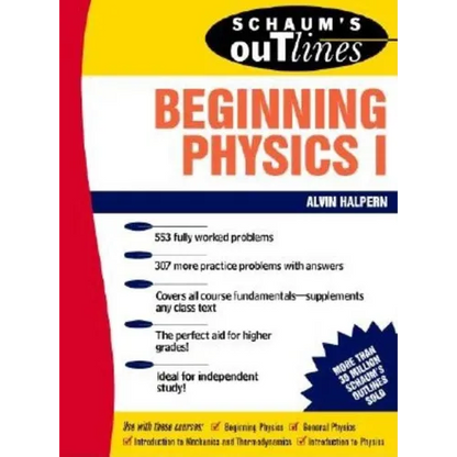 Schaum's Outline of Beginning Physics I: Mechanics and Heat - Paperback