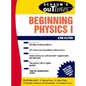 Schaum's Outline of Beginning Physics I: Mechanics and Heat - Paperback