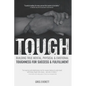 Tough: Building True Mental, Physical & Emotional Toughness for Success & Fulfillment - Paperback