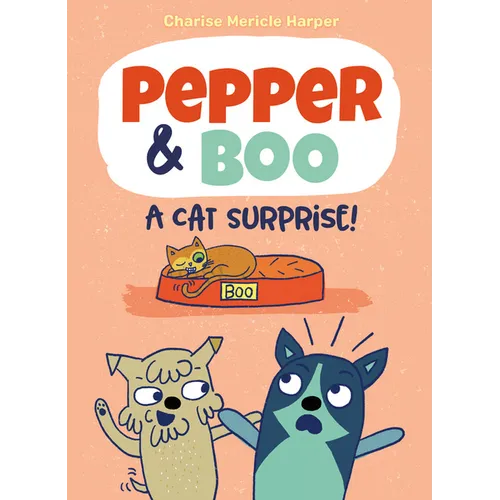 Pepper & Boo: A Cat Surprise! - Hardcover