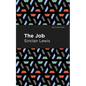 The Job: An American Novel - Hardcover
