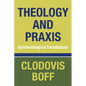 Theology and Praxis - Paperback