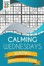 Calming Wednesdays Sudoku Variants Puzzle Books - Paperback