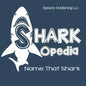 Shark-Opedia Name That Shark - Paperback