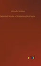 Selected Works of Voltairine De Cleyre - Hardcover