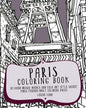 Paris Coloring Book: 30 Hand Drawn, Doodle and Folk Art Style Secret Paris Themed Adult Coloring Pages - Paperback