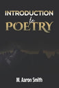 Introduction To Poetry: Poetry Appreciation, Forms, Epic, Medieval, Metaphysical, Romantic Romanticism, Modernist Modern and Visual Poetry Boo - Paperback