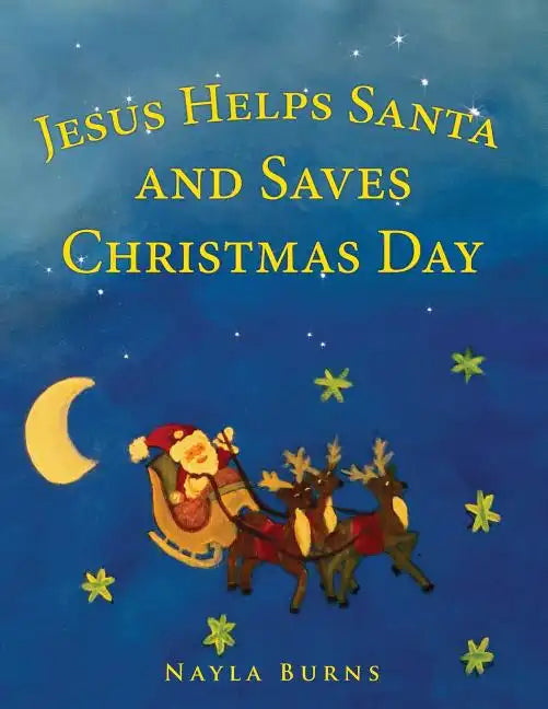 Jesus Helps Santa and Saves Christmas Day - Paperback