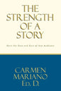 The Strength of a Story: Earn the eyes and ears of any audience - Paperback