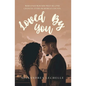 Loved By You - Paperback