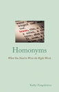 Homonyms: When You Need to Write the Right Words - Paperback