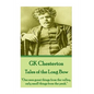 G.K. Chesterton - The Ballad of the White Horse: "To have a right to do a thing is not at all the same as to be right in doing it." - Paperback