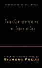 Three Contributions to the Theory of Sex - Hardcover