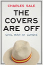 The Covers Are Off: Civil War at Lord's - Paperback