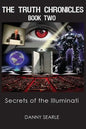 The Truth Chronicles Book II: Secrets Of The Illuminati - Paperback