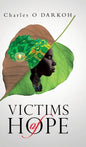 Victims of Hope - Hardcover