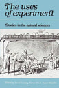 The Uses of Experiment: Studies in the Natural Sciences - Paperback