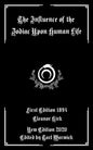 The Influence of the Zodiac Upon Human Life - Paperback