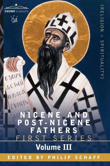 Nicene and Post-Nicene Fathers: First Series, Volume III St. Augustine: On the Holy Trinity, Doctrinal Treatises, Moral Treatises - Paperback