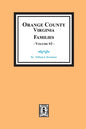 Orange County, Virginia FAMILIES, Volume # 3 - Paperback