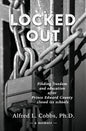 Locked Out: Finding freedom and education after Prince Edward County closed its schools - Paperback