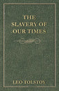 The Slavery Of Our Times - Paperback