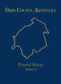 Ohio Co, KY: Pictorial History, Vol II - Hardcover