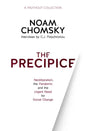 The Precipice: Neoliberalism, the Pandemic and Urgent Need for Social Change - Hardcover