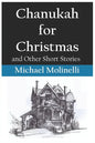 Chanukah for Christmas: and Other Short Stories - Paperback