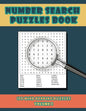 Number Search Puzzles Book Volume 2: 100 Number Search Puzzles For Exercising The Mind and Numeracy Skills - Paperback