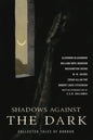 The Turn of the Screw & Shadows Against the Dark: Collected Tales of Horror - Paperback