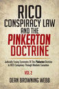 RICO Conspiracy Law and the Pinkerton Doctrine: Judicially Fusing Symmetry Of The Pinkerton Doctrine to RICO Conspiracy Through Mediate Causation - Paperback