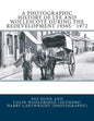 A Photographic History Of Lye and Wollescote During The Redevelopment 1950s - 1972 - Paperback
