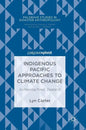 Indigenous Pacific Approaches to Climate Change: Aotearoa/New Zealand - Hardcover