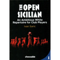 The Open Sicilian: An Ambitious White Repertoire for Club Players - Hardcover