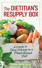 The Dietitian's Resupply Box: A Guide to Thru-Hiking on a Plant-Based Diet - Paperback