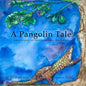 A Pangolin Tale: Adventure of the Armored Anteater - Paperback