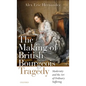 Making of British Bourgeois Tragedy - Hardcover