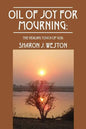 Oil of Joy for Mourning: The Healing Touch of God - Paperback