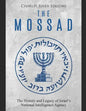 The Mossad: The History and Legacy of Israel's National Intelligence Agency - Paperback