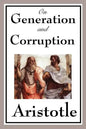 On Generation and Corruption - Paperback
