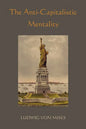 The Anti-Capitalistic Mentality - Paperback