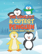 The Coolest & Cutest Penguin Coloring Book For Kids: 25 Fun Designs For Boys And Girls - Perfect For Young Children Preschool Elementary Toddlers - Paperback